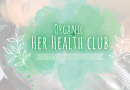 Her Health Club ศูนย์รวมการดูแลสุขภาพด้วยออแกนิคแบบครบวงจรด้วยศาสตร์การแพทย์ทางเลือก